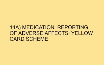 14A) MEDICATION: why is it Non compulsory to REPORT ADVERSE AFFECTS? : YELLOW CARD SCHEME
