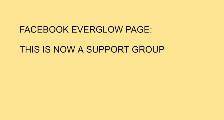 FACEBOOK EVERGLOW PAGE: THIS IS NOW A SUPPORT GROUP